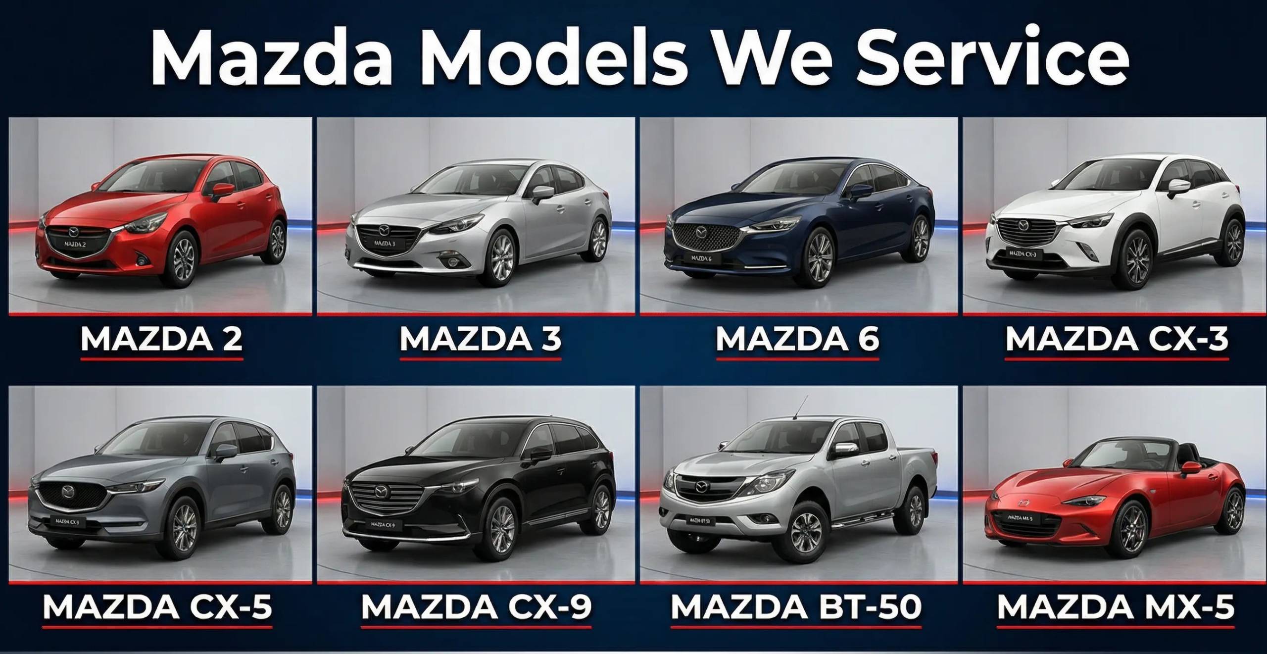 Mazda Models We Service all models